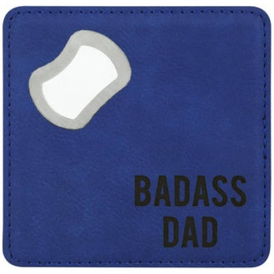 Badass Dad - 4 x 4 Bottle Opener Coaster - Gifts